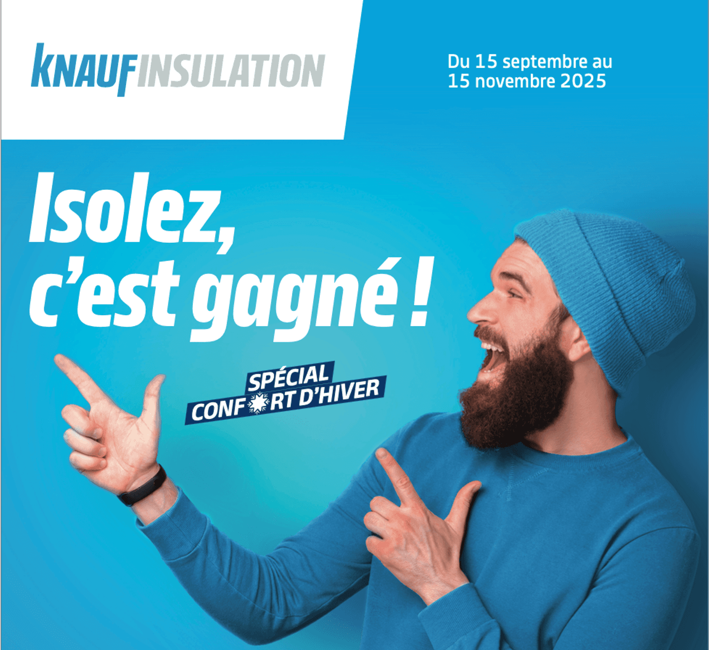 Aperçu du projet Knauf Insulation - Isolez c'est gagné